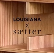 LOUISIANA x Sætter Copenhagen - SÆTTER Copenhagen — Den original kopreol, inspireret af sættekassen.