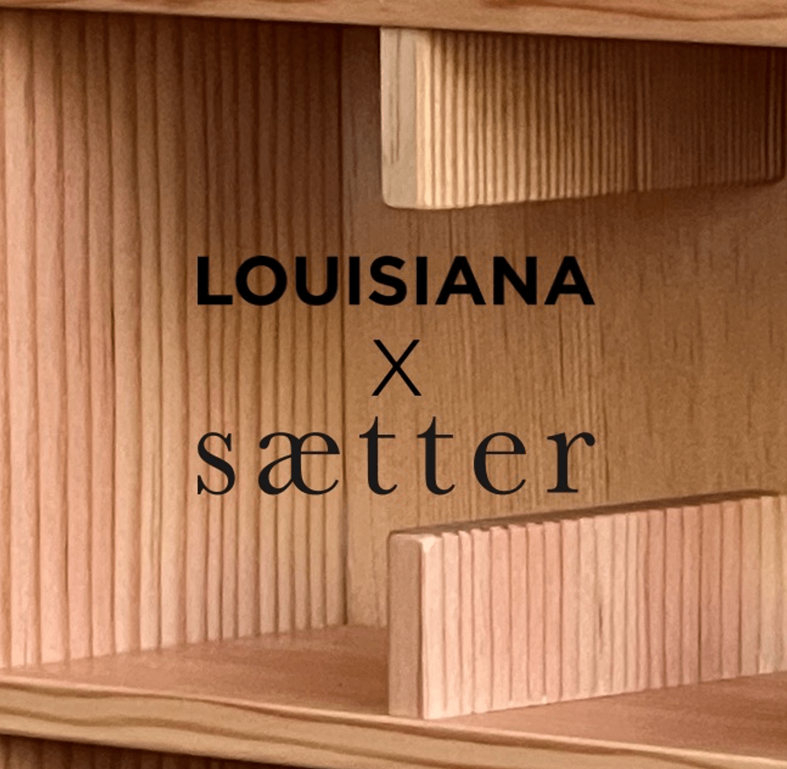 SÆTTER 5 - LOUISIANA x Sætter Copenhagen - Kopreol - Sætter Copenhagen - den originale kopreol